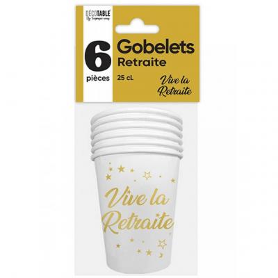 6 Gobelets en carton vive la retraite en blanc et doré or de 25cl REF/GBM25OR11