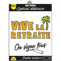 T shirt dedicace vive la retraite avec stylo feutre